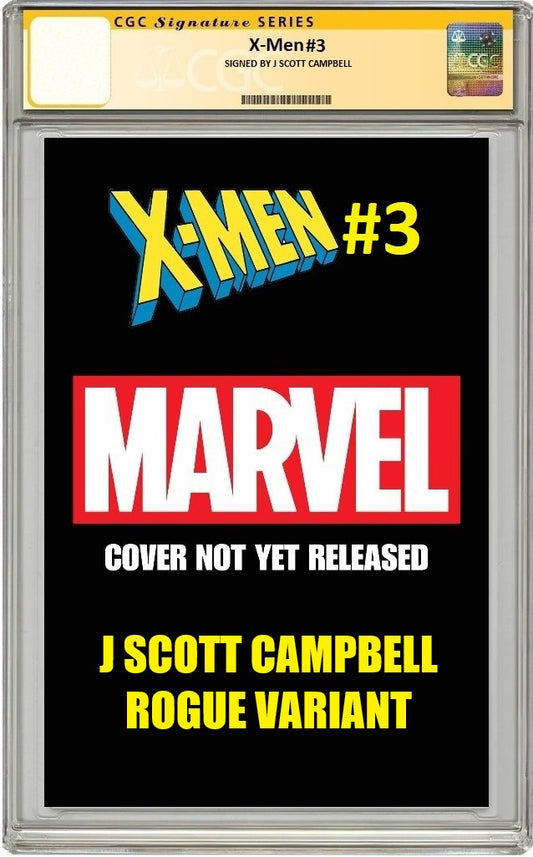 X-MEN #3 J SCOTT CAMPBELL ROGUE VARIANT CGC SS PREORDER