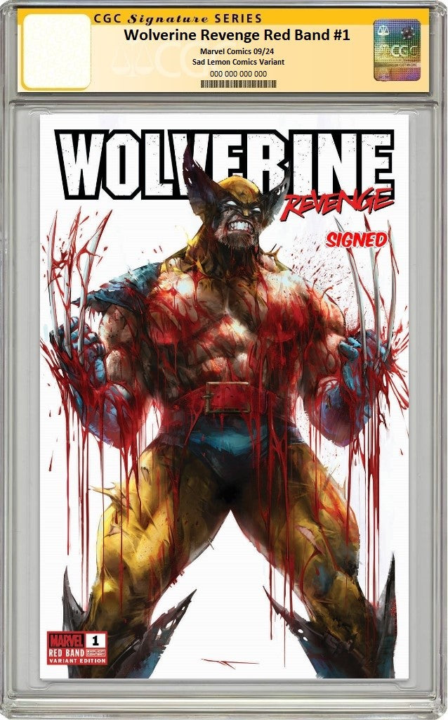 WOLVERINE REVENGE RED BAND #1 IVAN TAO VARIANT LIMITED TO 999 COPIES WITH NUMBERED COA CGC SS PREORDER