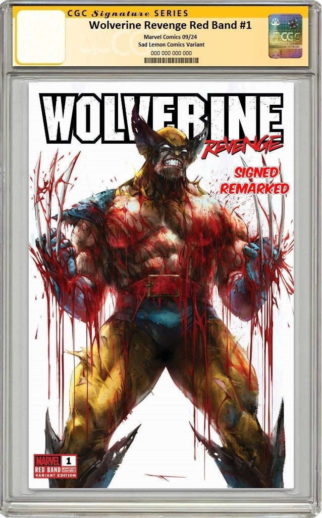 WOLVERINE REVENGE RED BAND #1 IVAN TAO VARIANT LIMITED TO 999 COPIES WITH NUMBERED COA CGC REMARK PREORDER